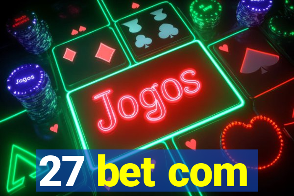 27 bet com